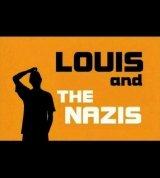 Louis and the Nazis