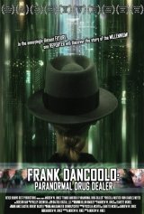 Frank DanCoolo: Paranormal Drug Dealer
