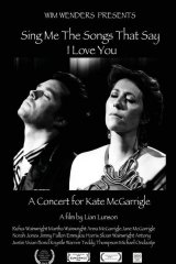 Sing Me the Songs That Say I Love You: A Concert for Kate McGarrigle