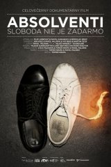 Absolventi - Sloboda nie je zadarmo