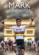 Mark Cavendish: Born to Race