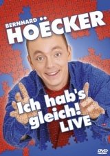 Bernhard Hoecker Live - Ich hab's gleich!