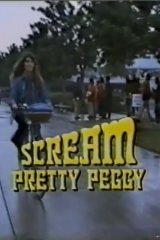 Scream, Pretty Peggy