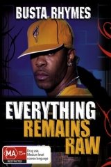 Busta Rhymes - Everything Remains Raw