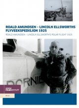 Roald Amundsen - Ellsworths flyveekspedition 1925