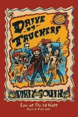 Drive by Truckers: Dirty South Live @ 40 Watt
