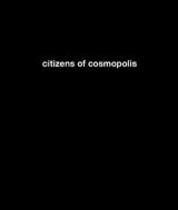 Citizens of Cosmopolis